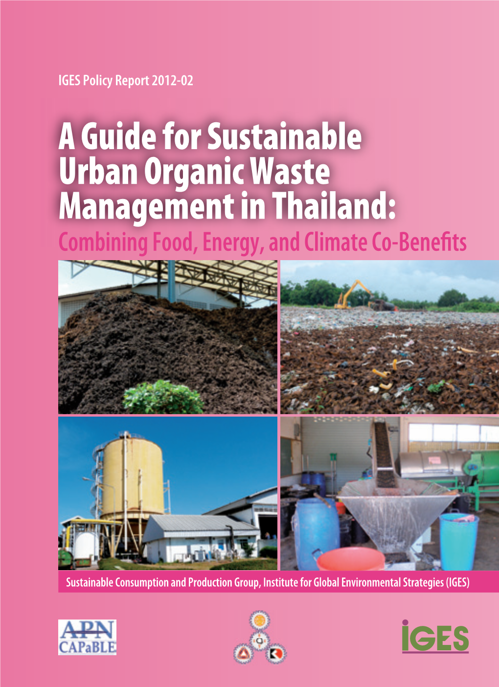 A Guide for Sustainable Urban Organic Waste Management in Thailand: Combining Food, Energy, and Climate Co-BeneƒTs