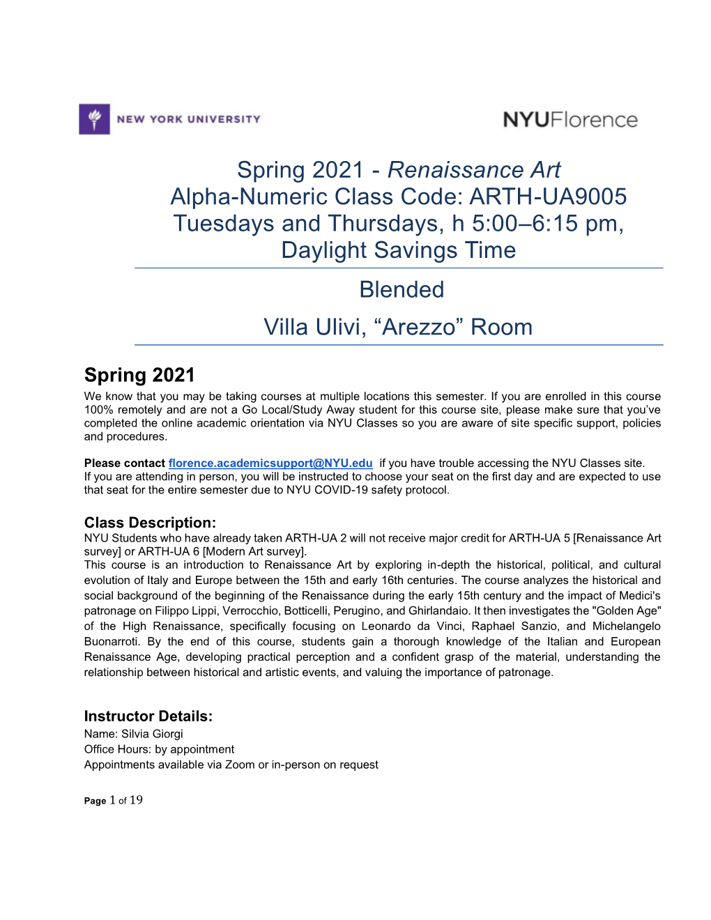 Renaissance Art Alpha-Numeric Class Code: ARTH-UA9005 Tuesdays and Thursdays, H 5:00–6:15 Pm, Daylight Savings Time Blended Villa Ulivi, “Arezzo” Room