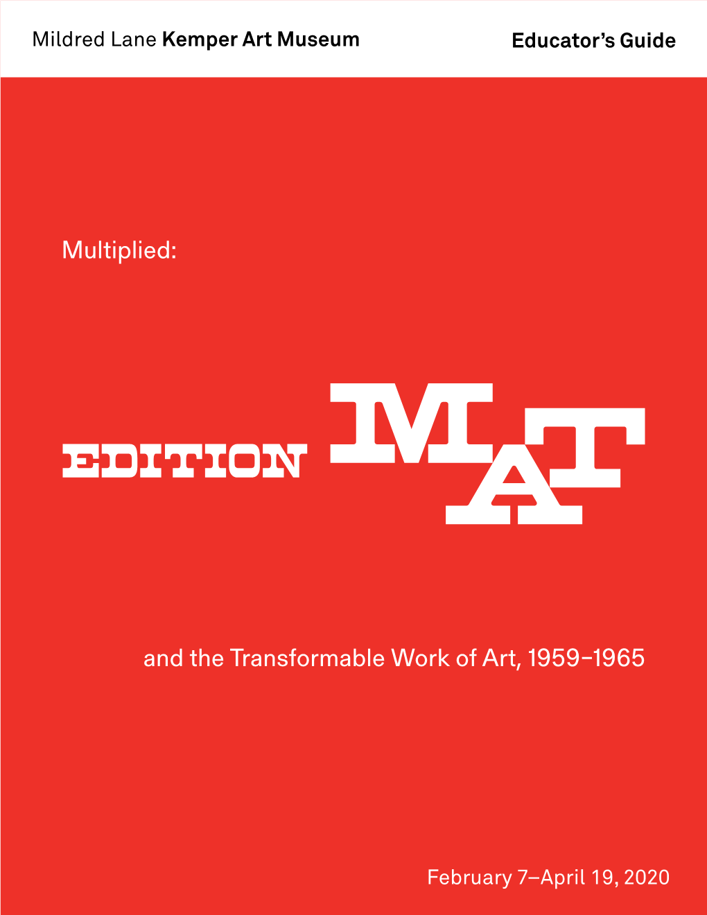 Multiplied: Edition MAT and the Transformable Work of Art, 1959