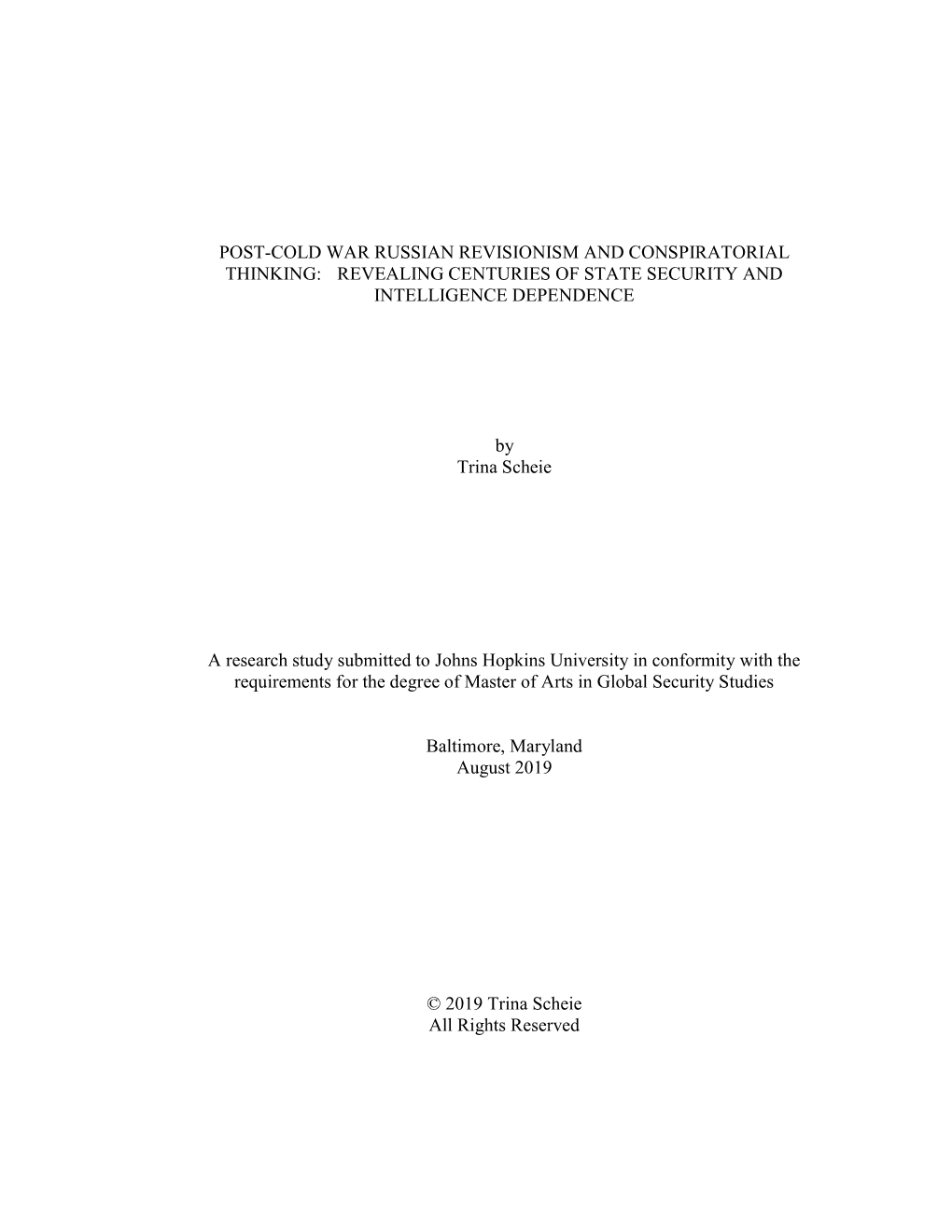 Post-Cold War Russian Revisionism and Conspiratorial Thinking: Revealing Centuries of State Security and Intelligence Dependence