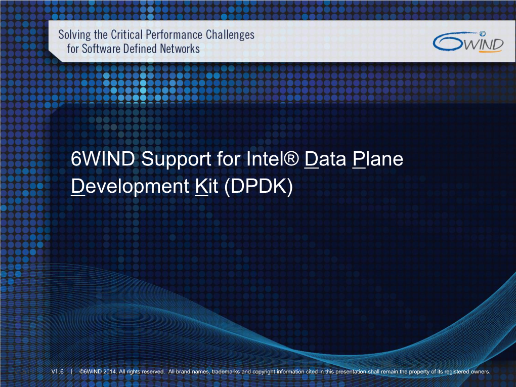 6WIND* Support for Intel® Data Plane Development Kit Presentation