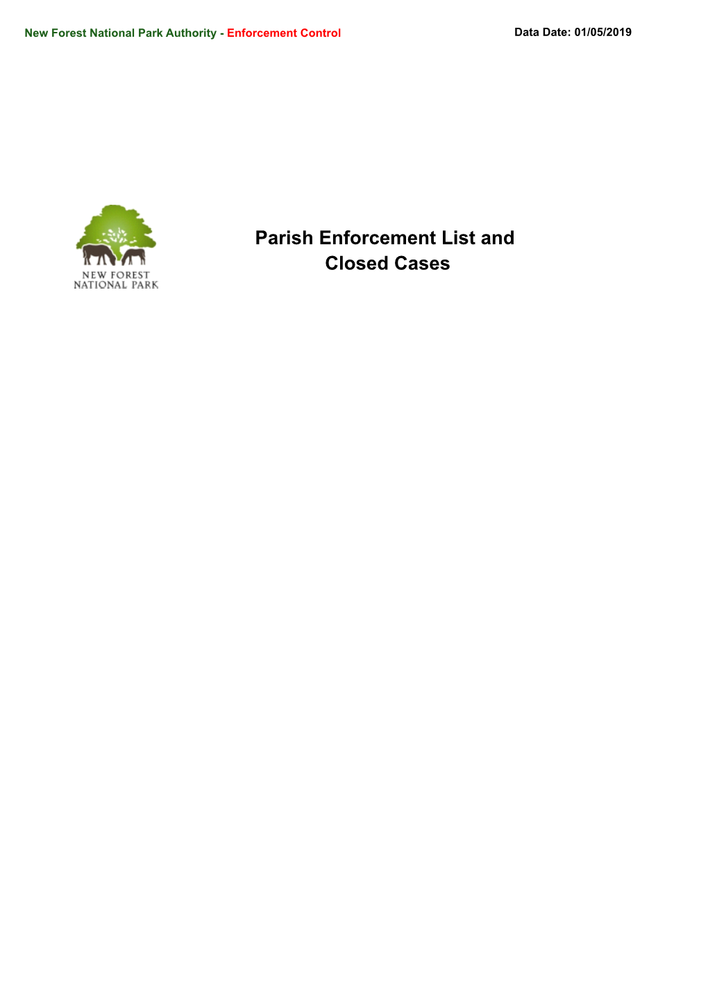 Parish Enforcement List and Closed Cases NEW FOREST NATIONAL PARK AUTHORITY ENFORCEMENT CONTROL Enforcement Parish List for Beaulieu 01 May 2019