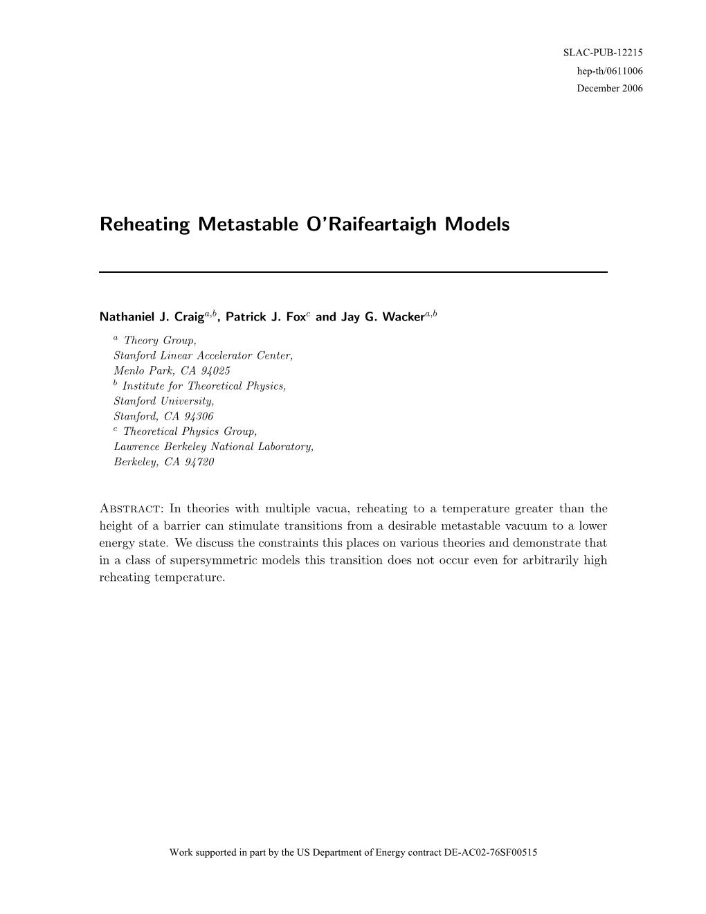 Reheating Metastable O'raifeartaigh Models