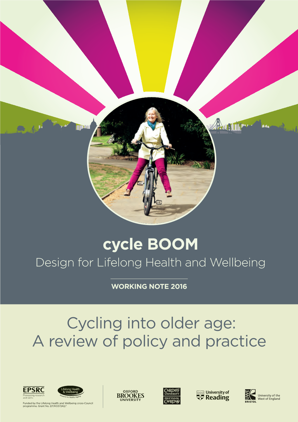 Cycling Into Older Age: a Review of Policy and Practice Cycle BOOM
