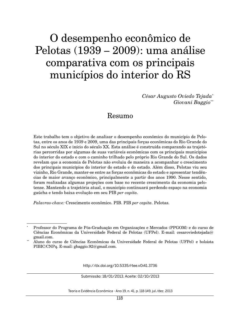 O Desempenho Econômico De Pelotas (1939 – 2009): Uma Análise Comparativa Com Os Principais Municípios Do Interior Do RS
