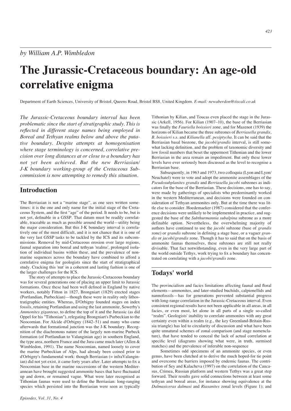 The Jurassic-Cretaceous Boundary: an Age-Old Correlative Enigma