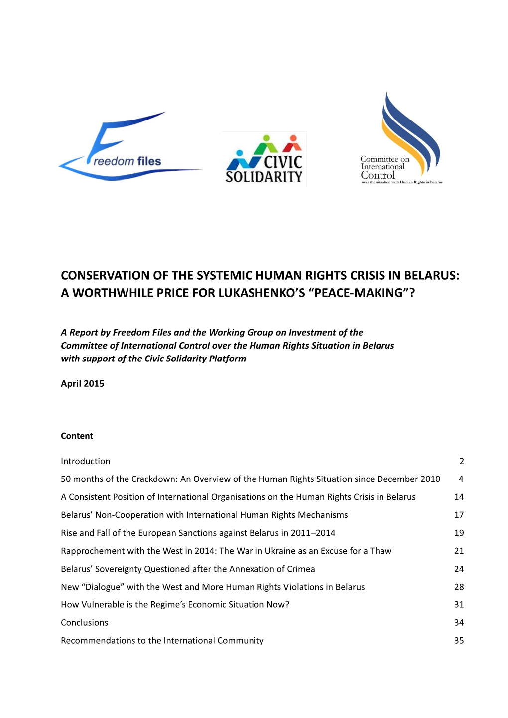 Conservation of the Systemic Human Rights Crisis in Belarus: a Worthwhile Price for Lukashenko’S “Peace-Making”?