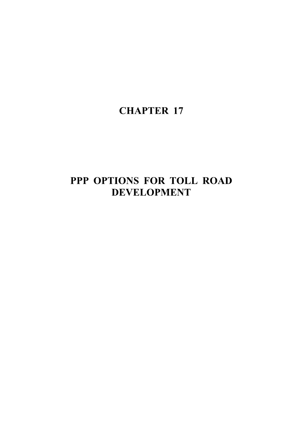 Chapter 17 Ppp Options for Toll Road Development