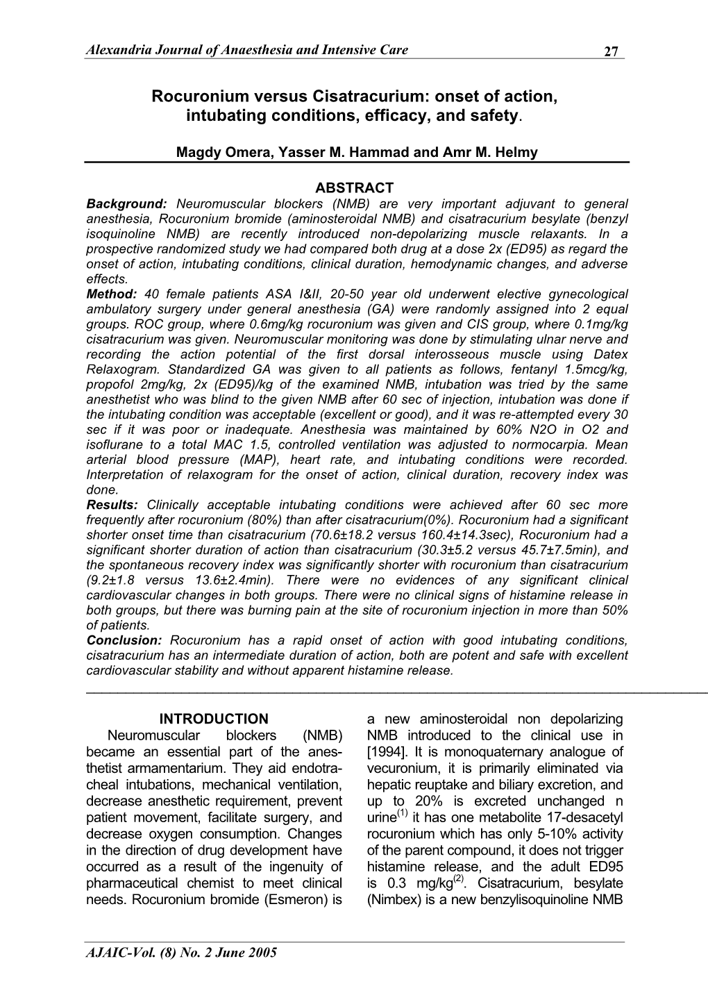 Rocuronium Versus Cisatracurium: Onset of Action, Intubating Conditions, Efficacy, and Safety