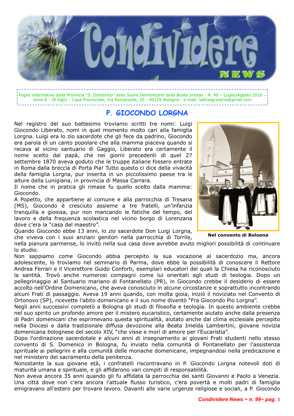 P. GIOCONDO LORGNA Nel Registro Del Suo Battesimo Troviamo Scritti Tre Nomi: Luigi Giocondo Liberato, Nomi in Quel Momento Molto Cari Alla Famiglia Lorgna