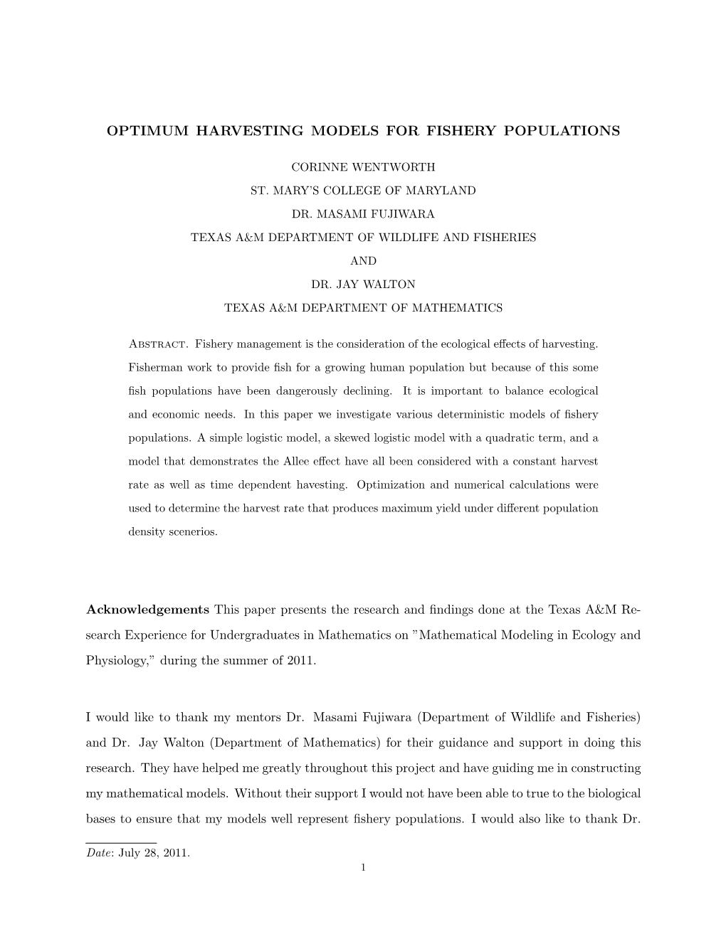 Optimum Harvesting Models for Fishery Populations