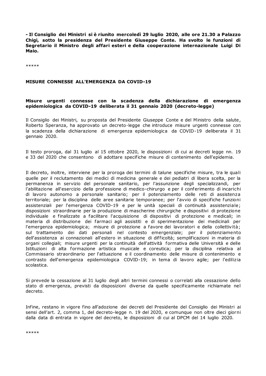 Il Consiglio Dei Ministri Si È Riunito Mercoledì 29 Luglio 2020, Alle Ore 21.30 a Palazzo Chigi, Sotto La Presidenza Del Presidente Giuseppe Conte