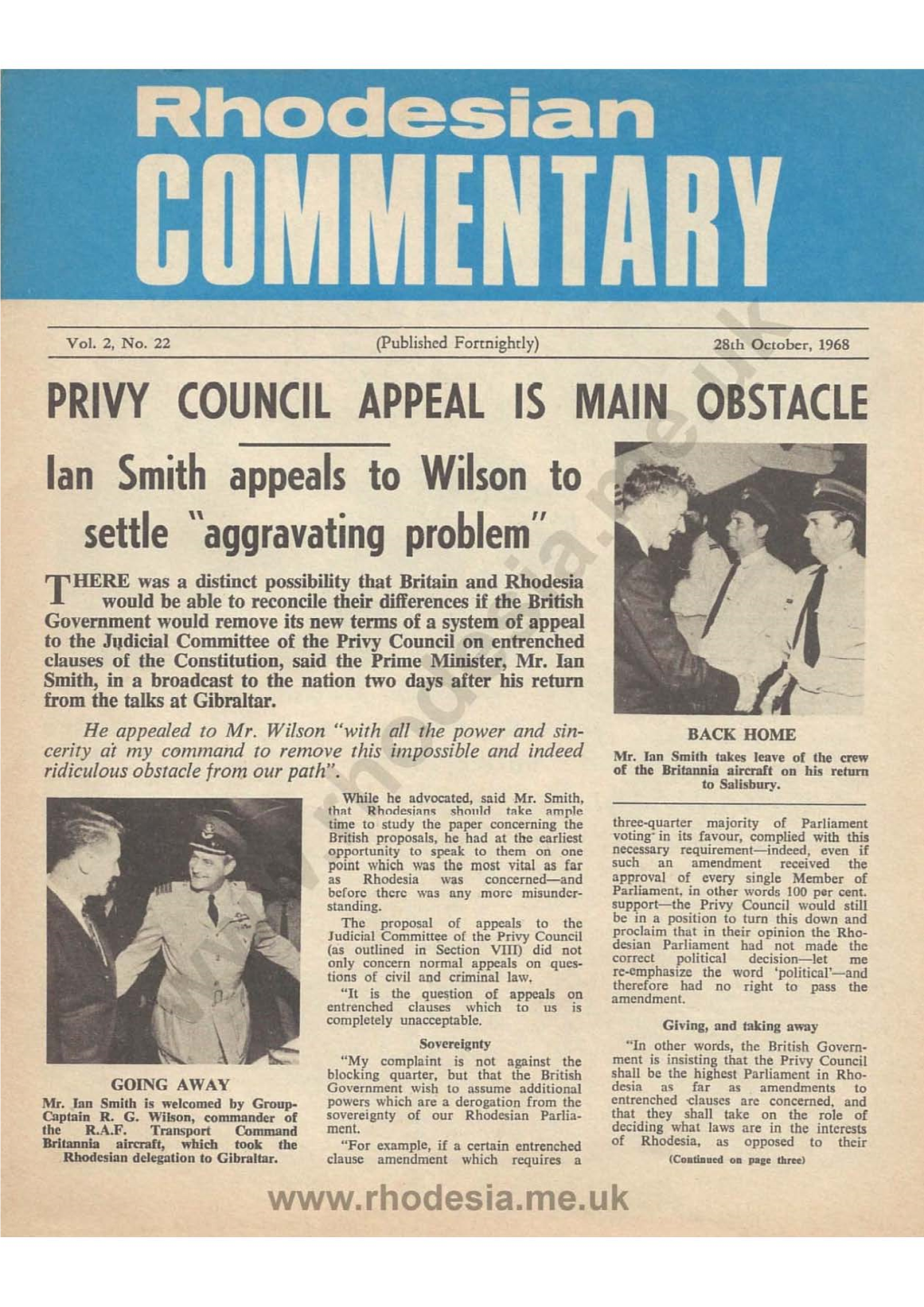 PRIVY COUNCIL APPEAL IS MAIN OBSTACLE Lan Smith Appeals to Wilson to Settle "Aggravating Problem"