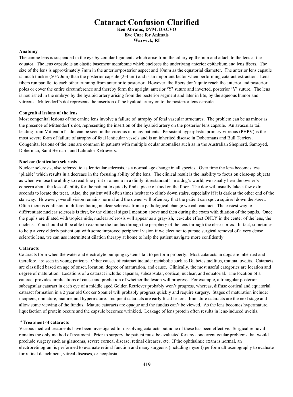 Cataract Confusion Clarified Ken Abrams, DVM, DACVO Eye Care for Animals Warwick, RI