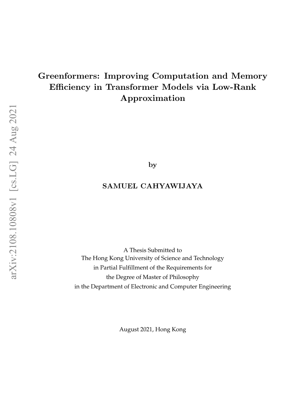 Arxiv:2108.10808V1 [Cs.LG] 24 Aug 2021 the Degree of Master of Philosophy in the Department of Electronic and Computer Engineering