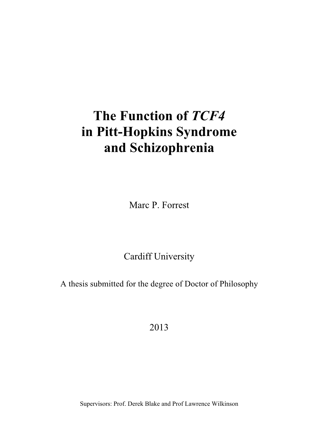 The Function of TCF4 in Pitt-Hopkins Syndrome and Schizophrenia