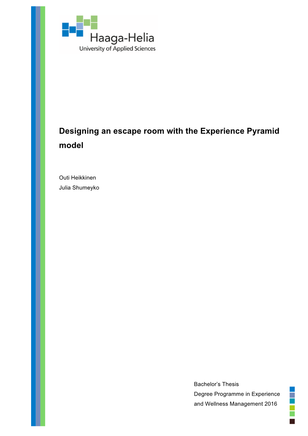 Designing an Escape Room with the Experience Pyramid Model