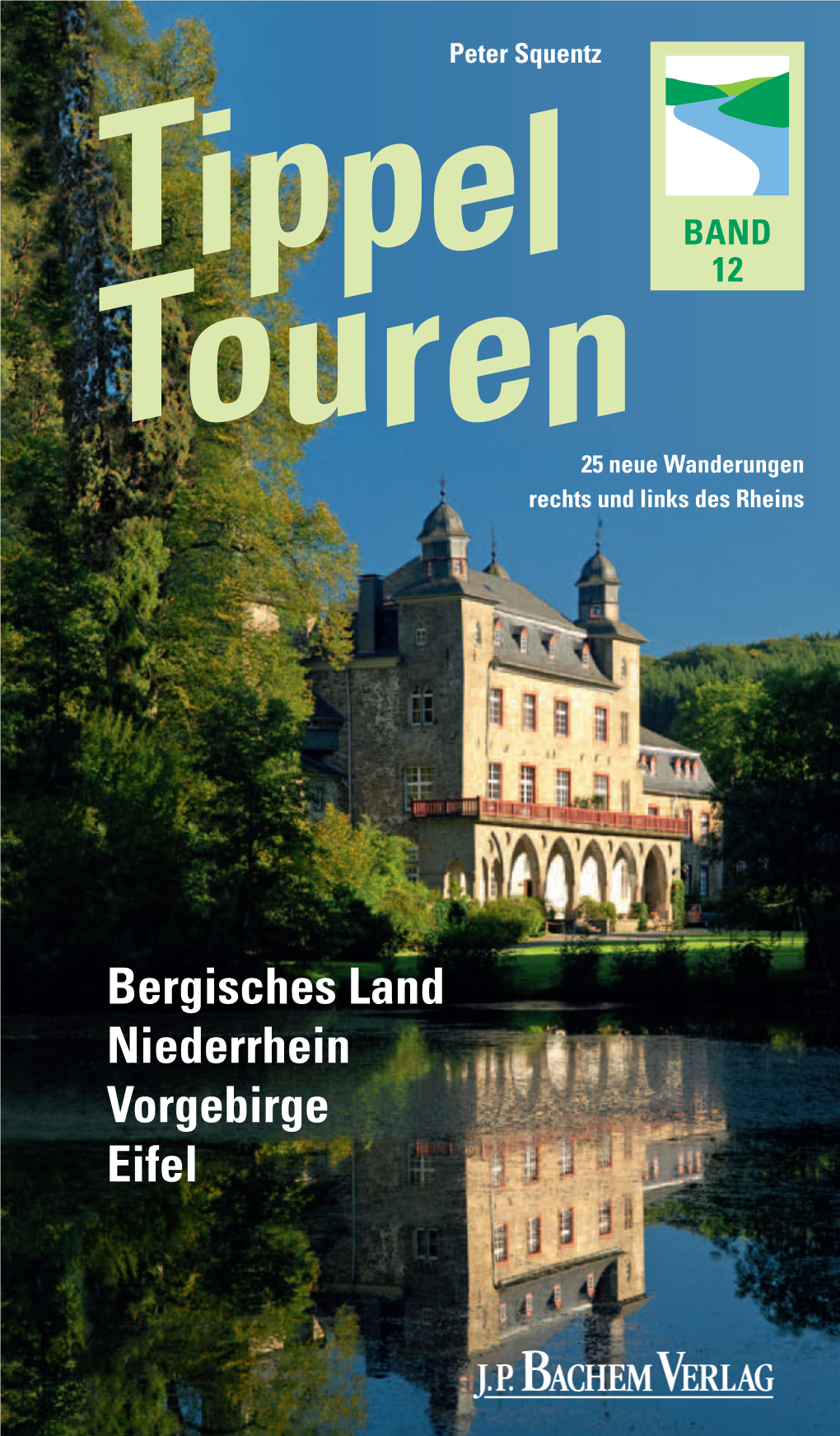 Bergisches Land Niederrhein Vorgebirge Eifel Der Bestseller Im Neuen Gewand!