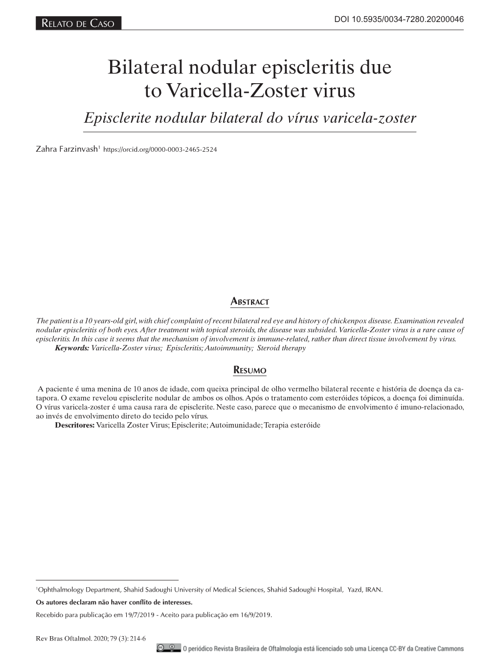 Bilateral Nodular Episcleritis Due to Varicella-Zoster Virus Episclerite Nodular Bilateral Do Vírus Varicela-Zoster