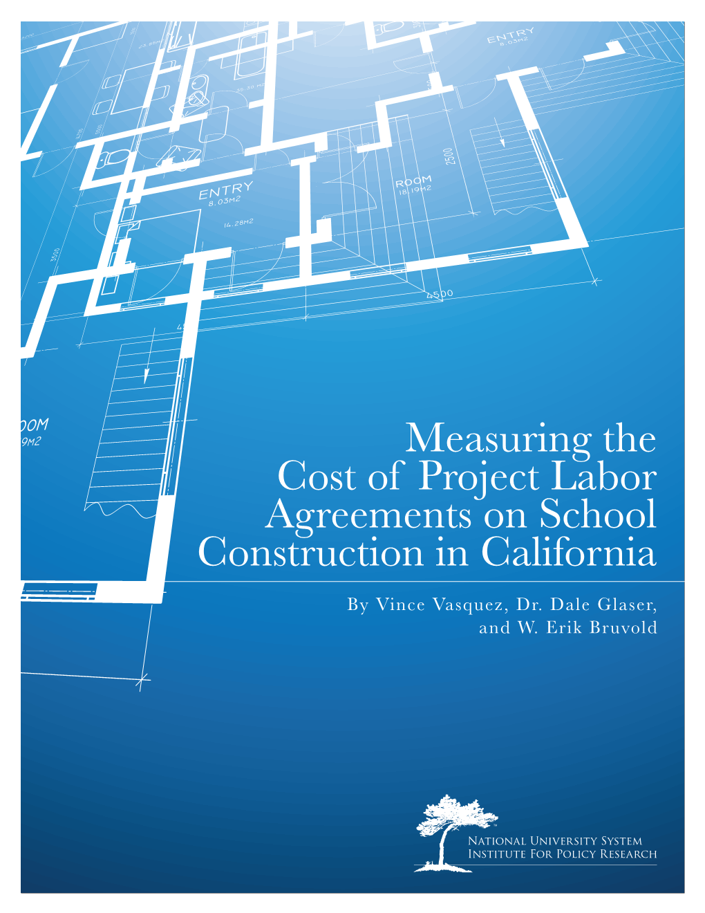 Measuring the Cost of Project Labor Agreements on School Construction in California