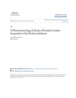 A Phenomenological Study of Female Gender Inequality in the Defense Industry Erica Helaine Woods Walden University