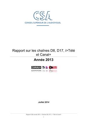 Rapport Sur Les Chaînes D8, D17, I&gt;Télé Et Canal+ Année 2013