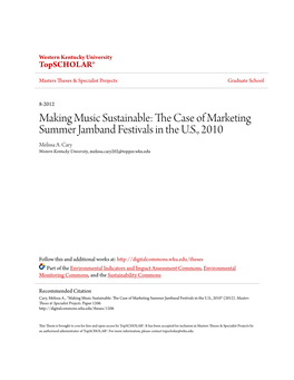 Making Music Sustainable: the Ac Se of Marketing Summer Jamband Festivals in the U.S., 2010 Melissa A