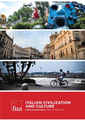 ITALIAN CIVILIZATION and CULTURE Field Learning Program from SUMMER 2017 ITALIAN CIVILIZATION and CULTURE 3-Week / 6-Credit Field Learning Program