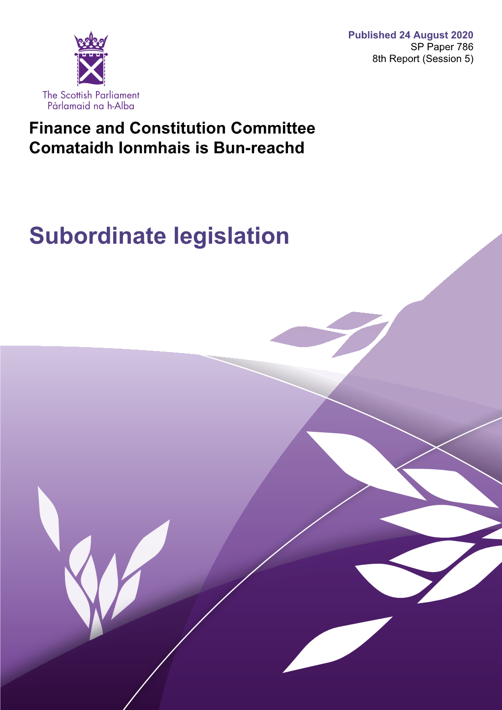 Subordinate Legislation Published in Scotland by the Scottish Parliamentary Corporate Body