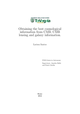 Obtaining the Best Cosmological Information from CMB, CMB Lensing and Galaxy Information