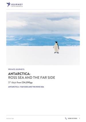 Antarctica’S Experiences: Wildlife, Icy Wilderness Scenery, the Antarctic Circle, Exploration History (Explorers Huts), the Ross Ice Shelf and Helicopter Landings