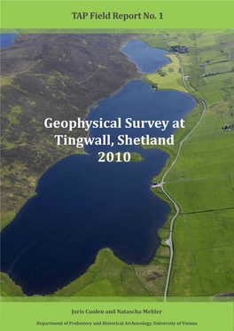 Geophysical Survey at Tingwall, Shetland 2010