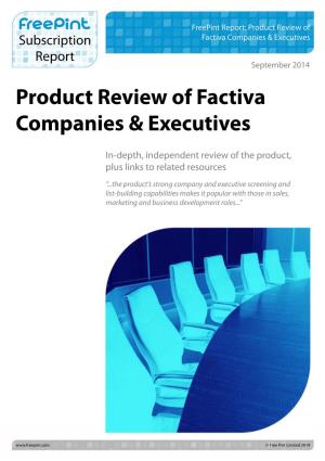 Freepint Report: Product Review of Factiva Companies & Executives