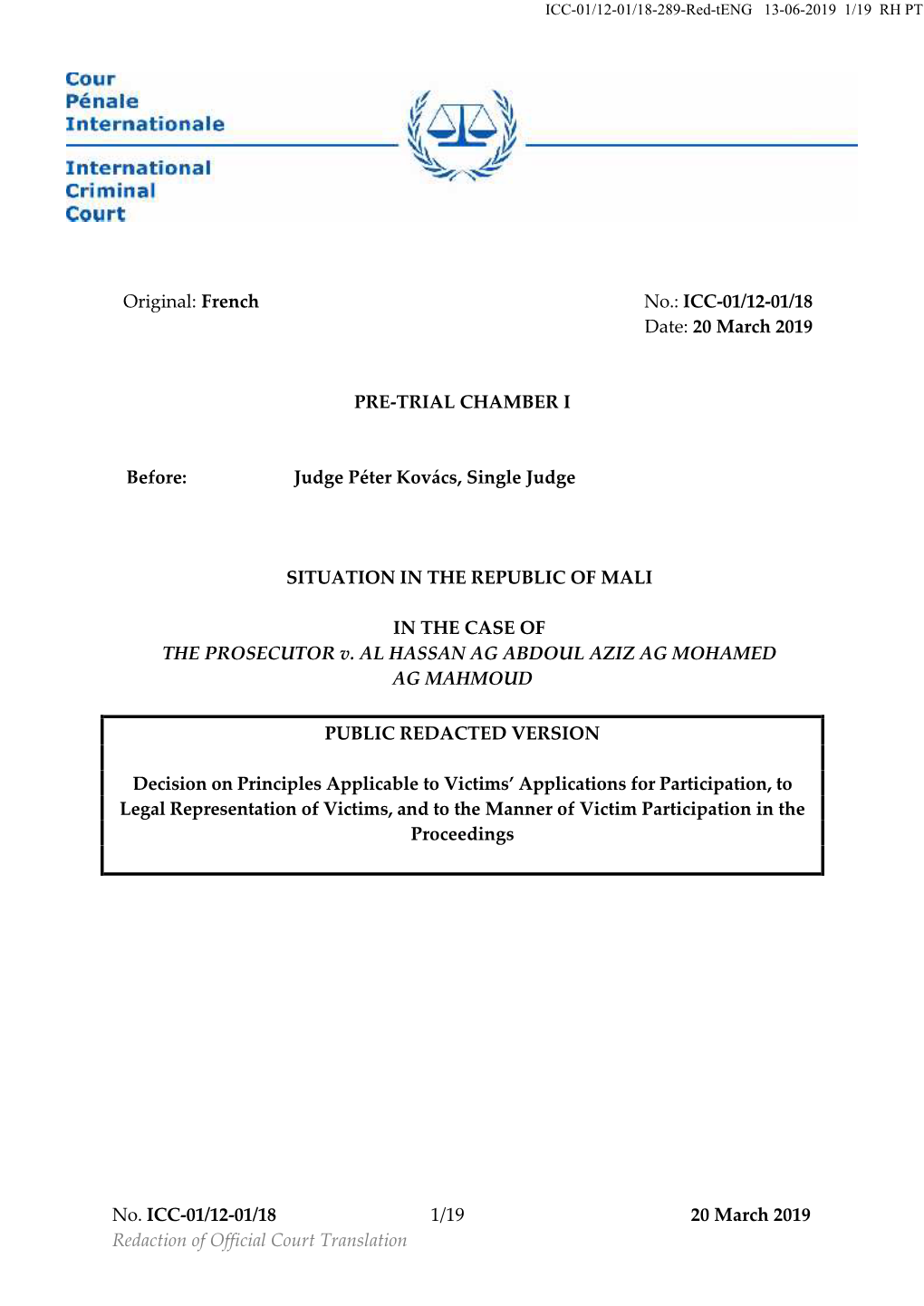 No. ICC-01/12-01/18 1/19 20 March 2019 Redaction of Official Court Translation ICC-01/12-01/18-289-Red-Teng 13-06-2019 2/19 RH PT