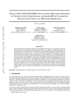 Space-Time VON CRAMM: Evaluating Decision-Making in Tennis with Variational Generation of Complete Resolution Arcs Via Mixture Modeling TECHNICAL REPORT