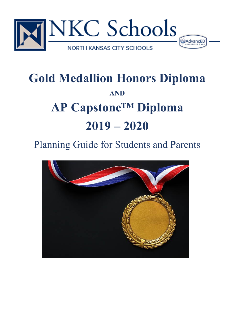 Gold Medallion Honors Diploma AP Capstone™ Diploma 2019 – 2020