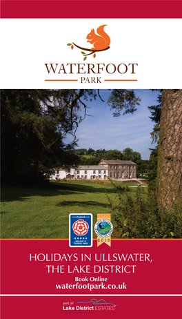 Waterfoot Park, Is Located Within the UNESCO World Waterfoot Is a Perfect Place Heritage Site, the Lake District National Park, Just Ten Scenery That Is Ullswater
