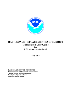 RADIOSONDE REPLACEMENT SYSTEM (RRS) Workstation User Guide for RWS Software Version 3.4.0.2