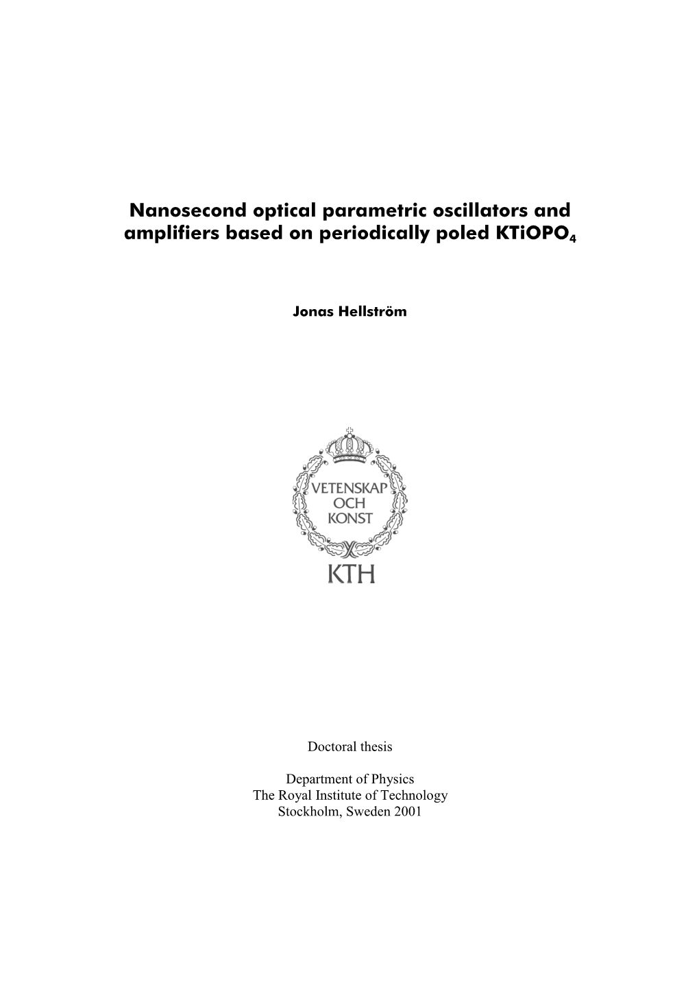 Nanosecond Optical Parametric Oscillators and Amplifiers Based on Periodically Poled Ktiopo4