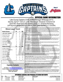 OFFICIAL GAME INFORMATION Lake County Captains (13-8) at West Michigan Whitecaps (9-11) Saturday, April 27 • 4:00 P.M
