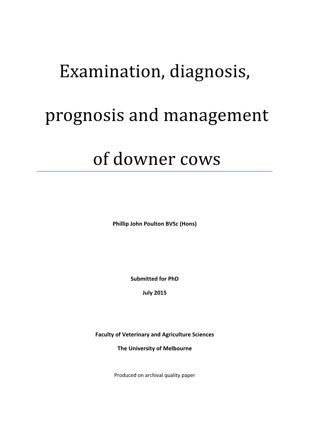 Examination, Diagnosis, Prognosis and Management of Downer Cows