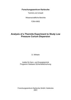 Analysis of a Thermite Experiment to Study Low Pressure Corium Dispersion