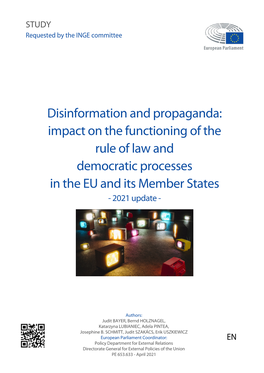 Disinformation and Propaganda: Impact on the Functioning of the Rule of Law and Democratic Processes in the EU and Its Member States - 2021 Update