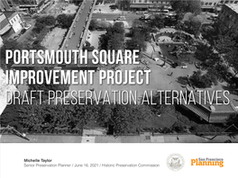Portsmouth Square Improvement Project Draft Preservation Alternatives