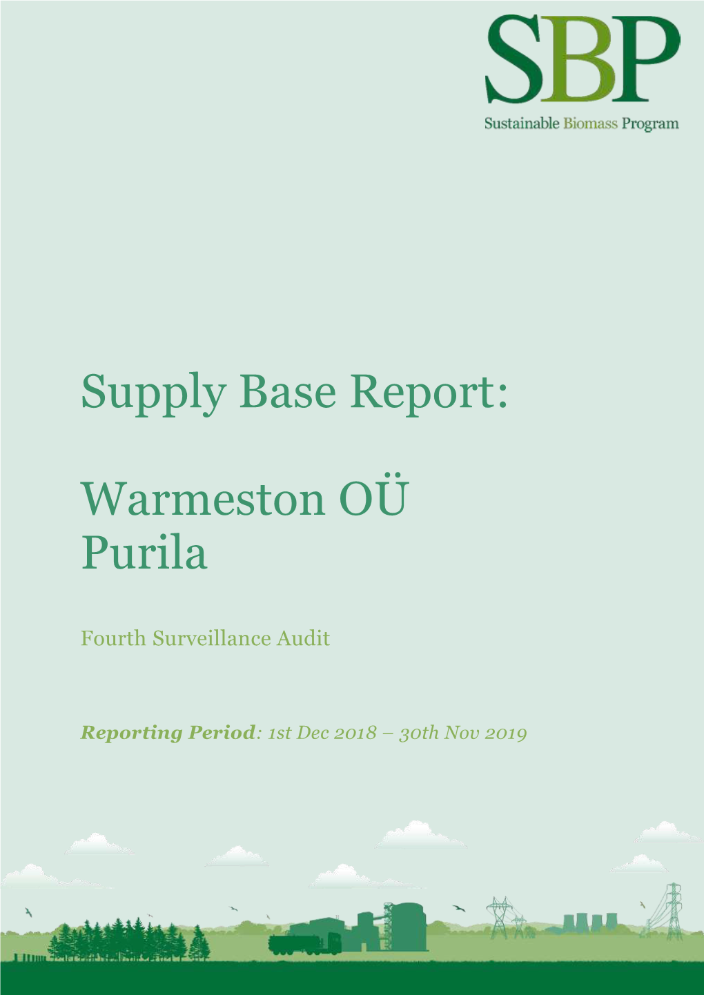 Supply Base Report: Warmeston OÜ Purila Fourth Surveillance Audit Page Ii Focusing on Sustainable Sourcing Solutions