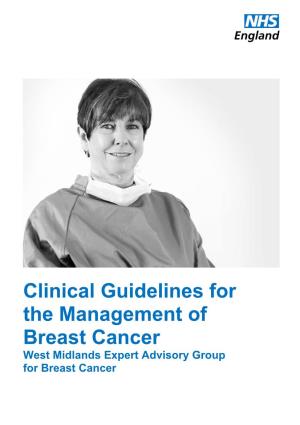 Clinical Guidelines for the Management of Breast Cancer West Midlands Expert Advisory Group for Breast Cancer West Midlands Clinical Networks and Clinical Senate