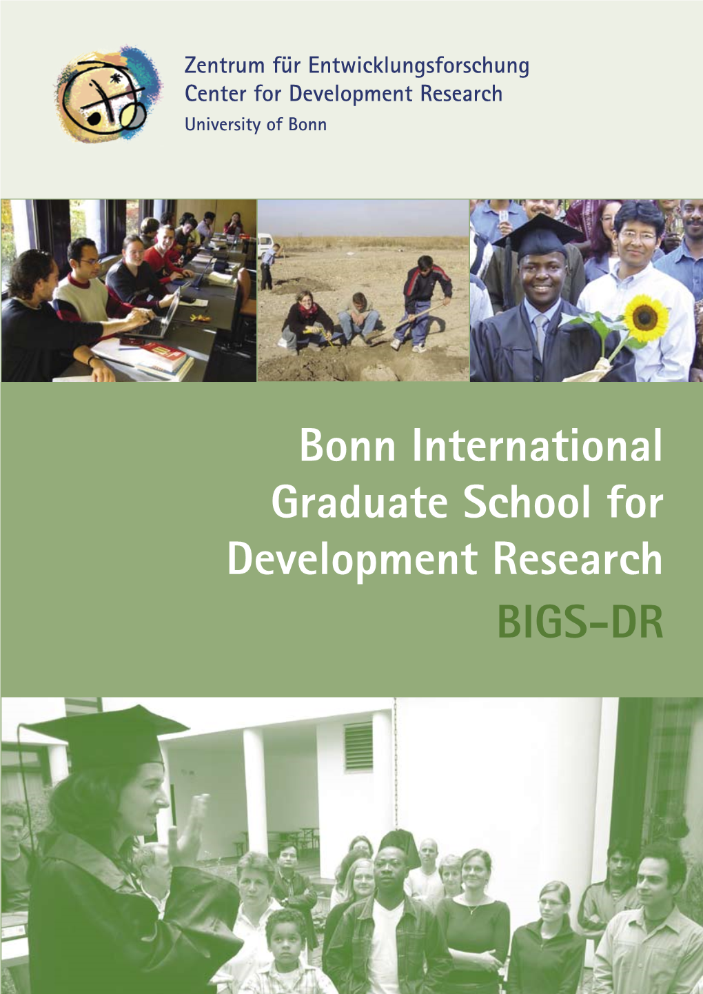 Bonn International Graduate School for Development Research BIGS-DR