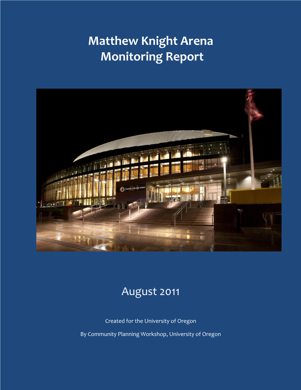 Matthew Knight Arena Monitoring Report
