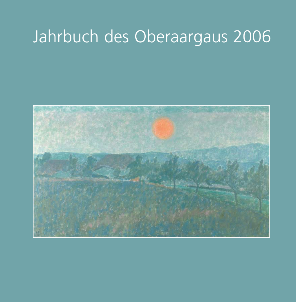 Jahrbuch Des Oberaargaus 2006
