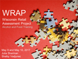 Wisconsin Retail Assessment Project Alcohol and Food Training